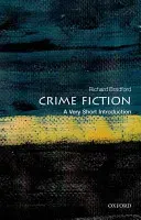 Crime Fiction: A Very Short Introduction (Bradford Richard)(Paperback)