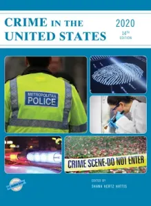 Crime in the United States 2020, 14th Edition (Hertz Hattis Shana)(Pevná vazba)