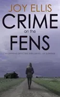 Crime on the Fens (Ellis Joy)(Paperback / softback)