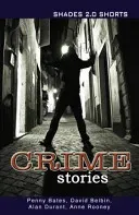 Crime Stories Shades Shorts 2.0 (Bates Penny (Penny Bates))(Paperback / softback)
