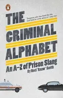 Criminal Alphabet - An A-Z of Prison Slang (Smith Noel 'Razor')(Paperback / softback)