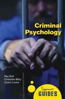 Criminal Psychology: A Beginner's Guide (Bull Ray)(Paperback)