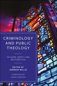 Criminology and Public Theology: On Hope, Mercy and Restoration (Stoddart Eric)(Pevná vazba)