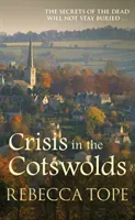 Crisis in the Cotswolds (Tope Rebecca)(Paperback)