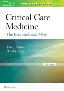 Critical Care Medicine: The Essentials and More (Marini John J.)(Paperback)