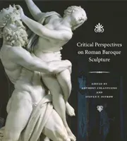 Critical Perspectives on Roman Baroque Sculpture (Colantuono Anthony)(Paperback)