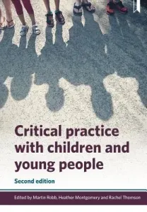Critical Practice with Children and Young People (Rix Jonathan)(Paperback)
