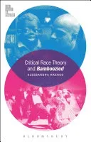 Critical Race Theory and Bamboozled (Raengo Alessandra)(Paperback)