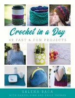 Crochet in a Day: 42 Fast & Fun Projects (Baca Salena)(Paperback)