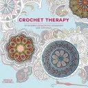 Crochet Therapy - 20 mindful, relaxing and energising projects (Corkhill Betsan)(Paperback / softback)