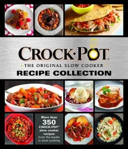 Crock-Pot Recipe Collection (Publications International Ltd)(Pevná vazba)