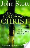 Cross of Christ - With Study Guide (Stott John (Author))(Pevná vazba)
