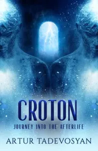 Croton: Journey Into the Afterlife (Tadevosyan Artur)(Paperback)