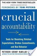 Crucial Accountability: Tools for Resolving Violated Expectations, Broken Commitments, and Bad Behavior (McMillan Ron)(Paperback)