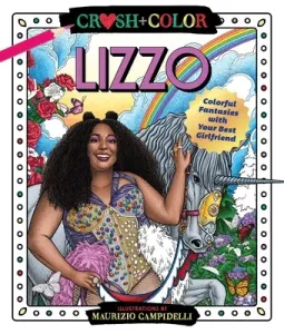 Crush and Color: Lizzo: Colorful Adventures with Your Best Girlfriend (Campidelli Maurizio)(Paperback)