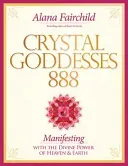 Crystal Goddesses 888 - Living the Sacred Feminine (Fairchild Alana (Alana Fairchild))(Paperback / softback)