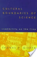 Cultural Boundaries of Science: Credibility on the Line (Gieryn Thomas F.)(Paperback)