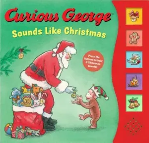 Curious George Sounds Like Christmas Sound Book (Rey H. A.)(Board Books)