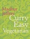 Curry Easy Vegetarian (Jaffrey Madhur)(Pevná vazba)