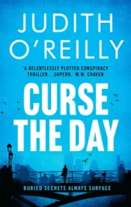 Curse the Day, 2 (O'Reilly Judith)(Pevná vazba)