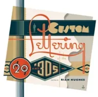 Custom Lettering of the 20s and 30s (Hughes Rian)(Paperback)
