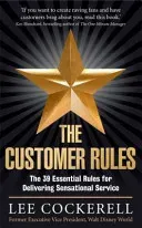 Customer Rules - The 39 essential rules for delivering sensational service (Cockerell Lee)(Paperback / softback)
