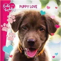 Cute and Cuddly: Puppy Love (Guion Marine)(Board Books)
