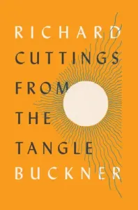 Cuttings from the Tangle (Buckner Richard)(Pevná vazba)