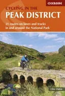 Cycling in the Peak District - 21 routes on lanes and tracks in and around the National Park (Dakin Chiz)(Paperback / softback)