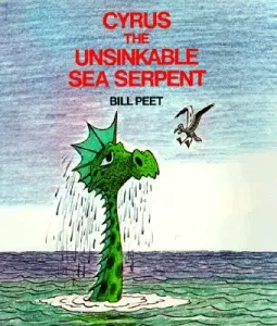 Cyrus the Unsinkable Sea Serpent (Peet Bill)(Paperback)