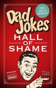 Dad Jokes: Hall of Shame: Best Dad Jokes Gifts for Dad 1,000 of the Best Ever Worst Jokes (Herald Andy)(Paperback)
