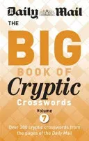 Daily Mail Big Book of Cryptic Crosswords Volume 7 (Daily Mail)(Paperback / softback)