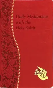 Daily Meditations with the Holy Spirit: Minute Meditations for Every Day Containing a Scripture, Reading, a Reflection, and a Prayer (Winkler Jude)(Imitation Leather)