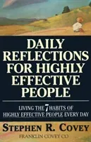 Daily Reflections for Highly Effective People: Living the Seven Habits of Highly Successful People Every Day (Covey Stephen R.)(Paperback)