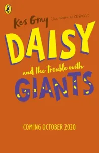 Daisy and the Trouble with Giants (Gray Kes)(Paperback)