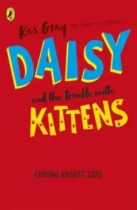 Daisy and the Trouble with Kittens (Gray Kes)(Paperback / softback)