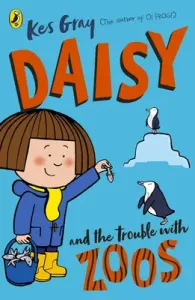Daisy and the Trouble with Zoos (Gray Kes)(Paperback / softback)