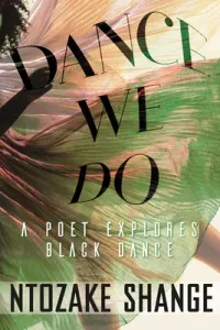 Dance We Do: A Poet Explores Black Dance (Shange Ntozake)(Pevná vazba)