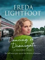 Dancing on Deansgate (Lightfoot Freda)(Paperback / softback)