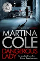 Dangerous Lady - A gritty thriller about the toughest woman in London's criminal underworld (Cole Martina)(Paperback / softback)