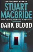 Dark Blood (Logan McRae, Book 6) (MacBride Stuart)(Paperback)