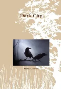 Dark City (Carless Scott)(Pevná vazba)