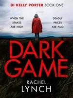Dark Game (Lynch Rachel)(Paperback / softback)