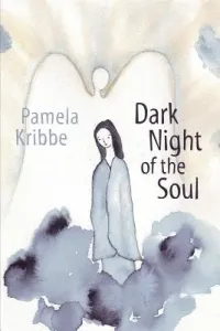 Dark Night of the Soul (Kribbe Pamela)(Paperback)