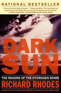 Dark Sun: The Making of the Hydrogen Bomb (Rhodes Richard)(Paperback)