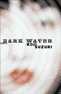 Dark Water (Suzuki Koji)(Paperback)