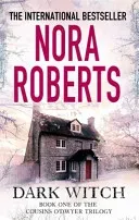 Dark Witch (Roberts Nora)(Paperback / softback)