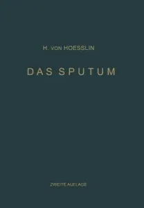 Das Sputum (Hoesslin Heinrich Von)(Paperback)
