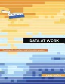 Data at Work: Best Practices for Creating Effective Charts and Information Graphics in Microsoft Excel (Cames Jorge)(Paperback)