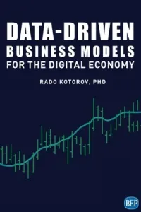 Data-Driven Business Models for the Digital Economy (Kotorov Rado)(Paperback)
